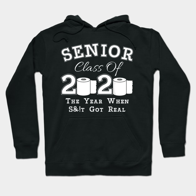 Senior Class of 2020 The Year When Got Real Graduation T-Shirt Hoodie by dannetee